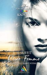 Il suffit d’une femme - Tome 1 : Le grand voyage