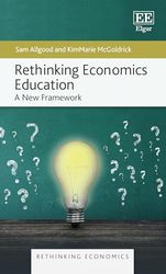 Rethinking Economics Education: A New Framework