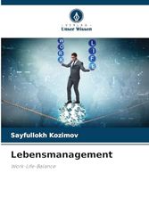 Lebensmanagement: Work-Life-Balance