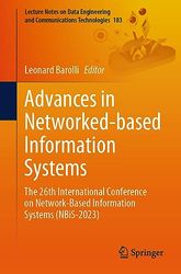 Advances in Networked-based Information Systems: The 26th International Conference on Network-Based Information Systems (NBiS-2023): 183