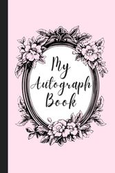My Autograph Book: An Enchanted Autograph Book with Fun Prompts for 4th - 12th grades