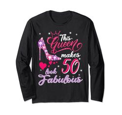 This Queen makes 50 look Fabulous Donne 50 ° Compleanno Maglia a Manica