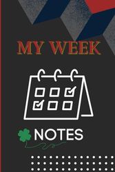 Cahier Notes My Week: Notes de ma semaine