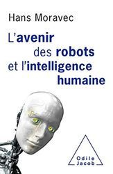 L'avenir des robots et l'intelligence humaine