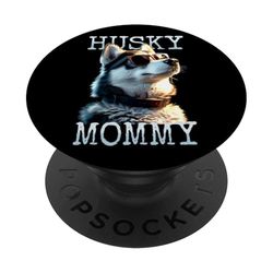 Husky Mommy Mamá Día de la Madre Mamá Husky Siberiano PopSockets PopGrip Adhesivo
