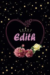Edith: perfekte Geschenk | personalisiert mit dem Namen Edith | Schönes Geschenk Geburtstag für Mädchen und Frauen 6x9 Zoll,110 Seiten