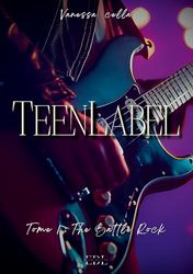 Teen Label: Tome 1 : Battle Rock