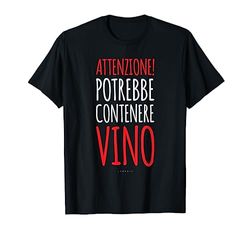 Potrebbe Contenere Vino - Magliette Scritte Ironiche Uomo Maglietta