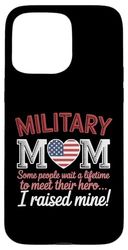 Military Mom 4th Of July Hero Raised Mine Case for iPhone 15 Pro Max