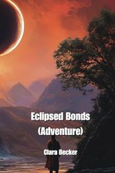 Eclipsed Bonds (Adventure)