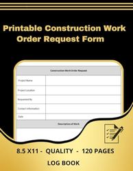 Printable Construction Work Order Request Form: Printable Paperback Edition