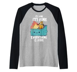 Contenedor de basura divertido It's Fine I'm Fine Everything Is Fine Dog Meme Camiseta Manga Raglan