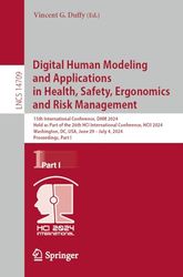 Digital Human Modeling and Applications in Health, Safety, Ergonomics and Risk Management: 15th International Conference, DHM 2024, Held as Part of ... 29–July 4, 2024, Proceedings, Part I: 14709