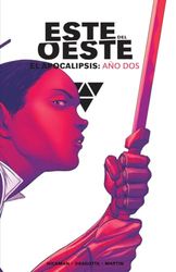 ESTE DEL OESTE INTEGRAL. EL APOCALIPSIS: AÑO DOS: 2
