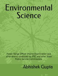 Environmental Science: Forest Range Officer (Mains) Examination and other exams conducted by JPSC and other State Public Service Commissions.
