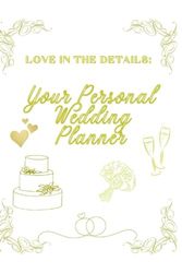Love In The Details: Your Personal Wedding Planner