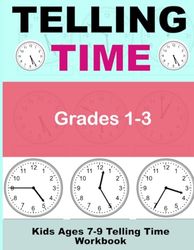 Kids Ages 7-9 Telling Time Workbook: book Grades 1-3