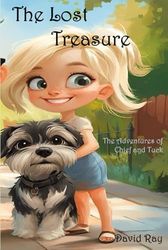 The Lost Treasure: Chief and Tuck's Adventures