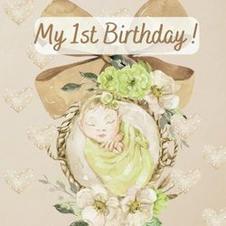 My First Birthday: Cute Baby’s 1St Birthday Guest Book with Sign In for Guests, Wishes and Advice for Parents, Gift Log and Keepsake Memory Pages