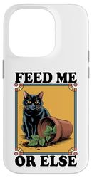Feed Me Or Else Plante pour Chat Chaton Plantes Amoureux des chats Coque pour iPhone 14 Pro