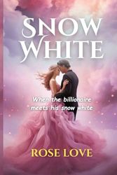 The Billionaire Meets Snow White