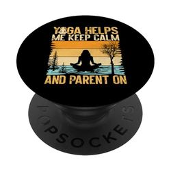 Yoga me ayuda a mantener la calma y padres en yoga mamá PopSockets PopGrip Adhesivo