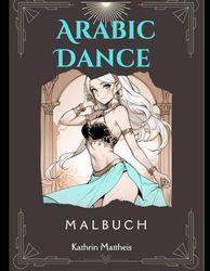 Malbuch: Manga Arabic Dance, Bauchtänzerinnen