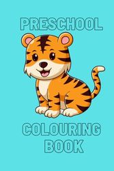 preschool animal colouring book: 6x9 inch, 50 animals to colour