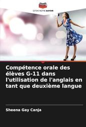 Compétence orale des élèves G-11 dans l'utilisation de l'anglais en tant que deuxième langue