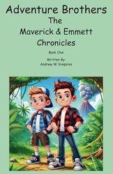 Adventure Brothers: The Maverick & Emmett Chronicles: 1