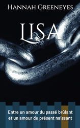 Lisa: Entre un amour du passé brûlant et un amour du présent naissant: 1