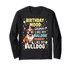 Divertente regalo di compleanno con bulldog inglese Maglia a Manica