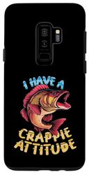 Carcasa para Galaxy S9+ Funny I Have Crappie Attitude Present Men Women Cool Fishing