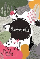 Savanah: Cahier personnalisé avec prénom Savanah | Cadeau d'anniversaire pour fille, femme, maman, sœur ... | 110 pages lignée, Petit Format 6x9 pouces (15,24 x 22,86 cm)