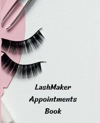 Lash Maker Appointments Book: Agenda appuntamenti per Lash Maker