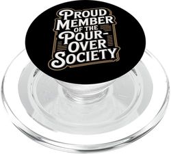 Orgulloso miembro de Pour Over Society Home Coffee Brewing PopSockets PopGrip para MagSafe