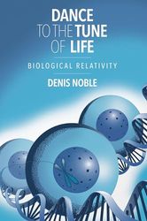 Dance to the Tune of Life: Biological Relativity