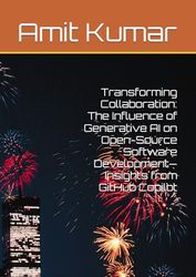 Transforming Collaboration: The Influence of Generative AI on Open-Source Software Development—Insights from GitHub Copilot