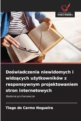Doświadczenia niewidomych i widzących użytkowników z responsywnym projektowaniem stron internetowych: Badanie porównawcze
