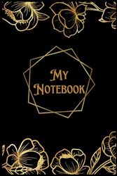 My Notebook: 6in x 9in Journal having 120 blank pages with elegant black cover
