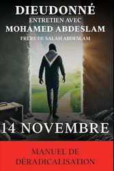 14 Novembre: Mohamed Abdeslam frère de Salah Abdeslam entretien avec Dieudonné