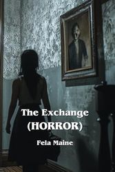 The Exchange (HORROR)