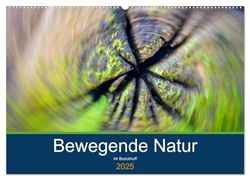 Bewegende Natur (Wandkalender 2025 DIN A2 quer), CALVENDO Monatskalender: Schöne Detail der Natur in Bewegung