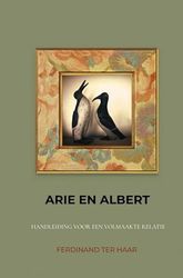 Arie en Albert: Handleiding voor een volmaakte relatie