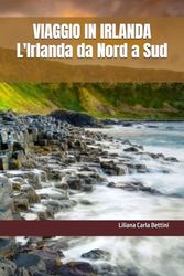 VIAGGIO IN IRLANDA L'Irlanda da Nord a Sud