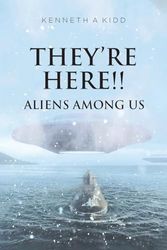 They're Here!!: Aliens Among Us