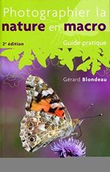 Photographier la nature en macro - Guide pratique