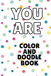 YOU ARE