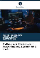 Python als Kernstück: Maschinelles Lernen und mehr