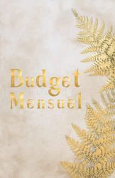 Budget mensuel: Tracker de budget mensuel pour 1 AN - tracker de dépenses et suivi budget mensuel et quotidien - 11 x 17 cm - Carnet de budgétisation - budget planner francais
